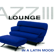 (Jazz Lounge3)In A Latin Mood拉丁盛宴