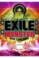 放浪兄弟2009巡迴演唱會``THE MONSTER``