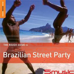 世界音樂導覽-巴西的街頭舞會巡禮