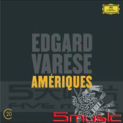 瓦瑞斯：管弦樂曲-美國＆電離＆沙漠＆奧祕( 20世紀開創系列 1)