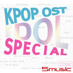 KPop OST Idol Special(韓國進口版)