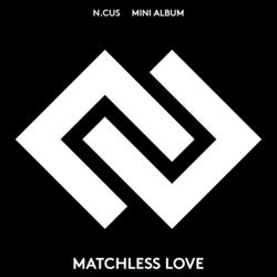 第一張迷你專輯「MATCHLESS LOVE」(韓國進口版)
