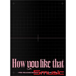SPECIAL EDITION [How You Like That](韓國進口版)