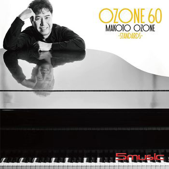 小曾根真 : 60歲紀念專輯