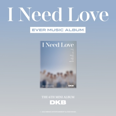 第六張迷你專輯「I Need Love(EVER MUSIC ALBUM ver.)」(韓國進口版)