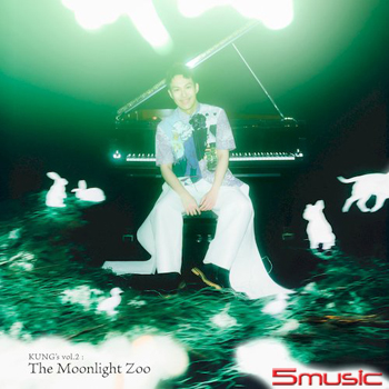 KUNG`s vol.2：The Moonlight Zoo