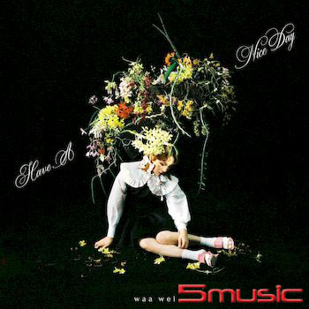 HAVE A NICE:DAY！(初回限量珍藏彩膠版)