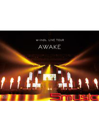 w-inds. LIVE TOUR AWAKE  at 日本武道館