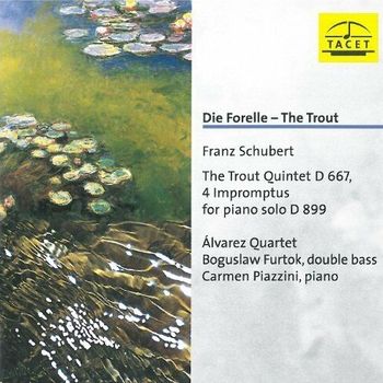 舒伯特:鱒魚鋼琴五重奏(D.667)＆四首即興曲(D.899)