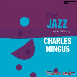 The Jazz Experiments Of Charles Mingus LP