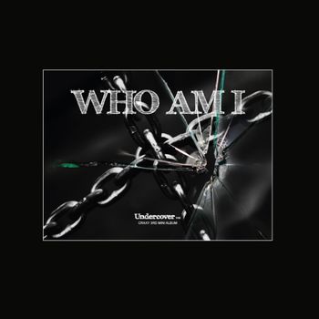 (UNDERCOVER版)第三張迷你專輯「Who Am I(Light Pack Ver.)」