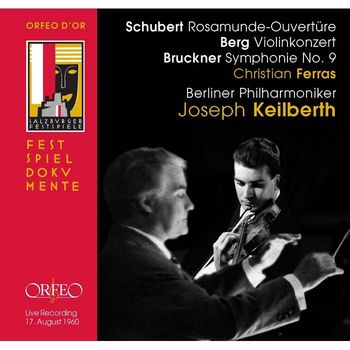 舒伯特：羅沙蒙德序曲＆貝爾格：小提琴協奏曲＆布魯克納：第九號交響曲
