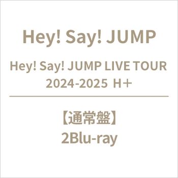 「Hey! Say! JUMP LIVE TOUR 2024-2025 H+」