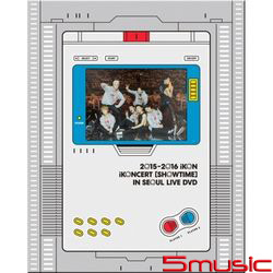 2015,2016 iKON iKONCERT [SHOWTIME] IN SEOUL LIVE