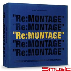 第六張迷你專輯「Re:Montage」(韓國進口版)