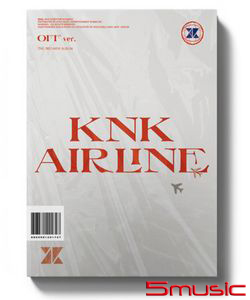 第三張迷你專輯「KNK AIRLINE」(韓國進口OFF版)