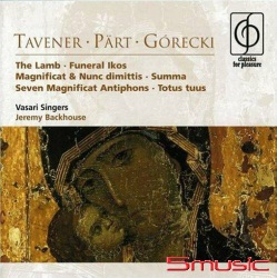 佩爾特:總結＆受佑之人＆塔夫納:羔羊經＆葬禮聖像＆葛瑞茲基:全心歸主 (古典歡愉系列)