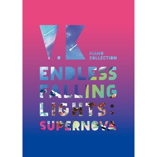 Endless Falling Lights : Supernova 鋼琴譜集