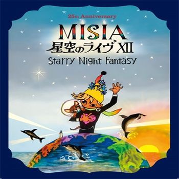 25th Anniversary MISIA 星空?LIVE XII