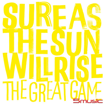 Sure As The Sun Will Rise