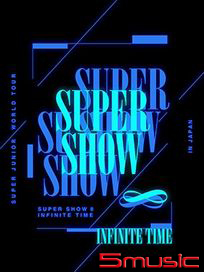SUPER SHOW8: INFINITE TIME in JAPAN(日本進口初回限定DVD盤)