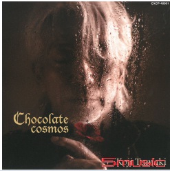 Chocolate cosmos 日本版CD