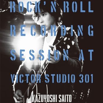 ROCK N ROLL Recording Session at Victor Studio 301