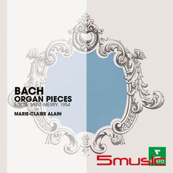 阿蘭演奏巴哈管風琴名曲集【世界首次CD發行】─ERATO珍藏寶典