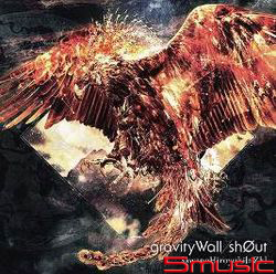 gravityWall/sh0ut(CD+DVD初回盤)