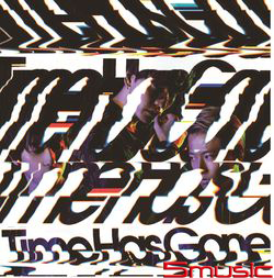 Time Has Gone(初回A版)