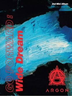 第二張迷你專輯「GO FORWARD : WIDE DREAM」(韓國進口版)