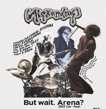 But wait. Arena? 2022 Tour -Final(初回2DVD+Book)