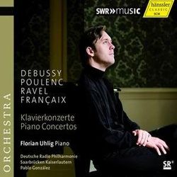 德布西＆浦朗克＆拉威爾＆富蘭梭瓦：鋼琴協奏曲