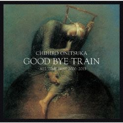 GOOD BYE TRAIN ～All Time Best 2000-2013(日本進口)