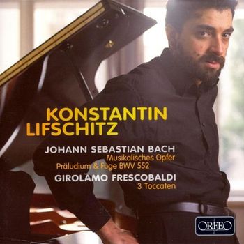 巴哈：音樂奉獻、佛烈斯可巴第：三首觸技曲