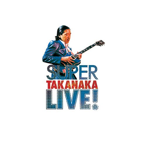 SUPER TAKANAKA LIVE! (初回生產限定盤 透明彩膠) 環球官方進口