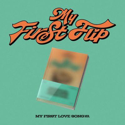 (MY FIRST LOVE SONG版)第三張迷你專輯「My First Flip」(韓國進口版)