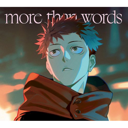more than words(索尼進口限定動畫盤)