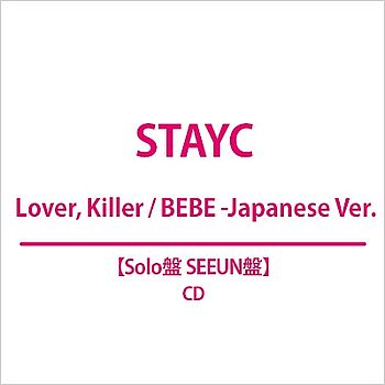 Lover, Killer / BEBE -Japanese Ver.(Solo盤 SEEUN盤)