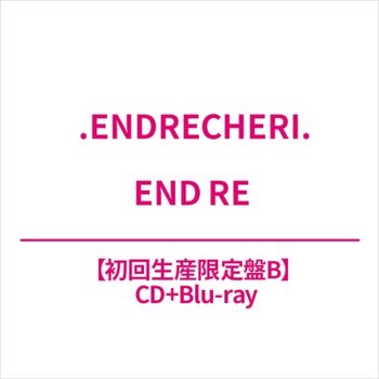 END RE(日本進口初回生產限定盤B-(CD+Blu-ray)