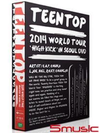 TEENTOP 2014 WORLD TOUR ``HIGH KICK``