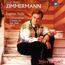 易沙意：六首無伴奏小提琴奏鳴曲＆悲哀的詩＆孩子的夢(經典再現系列)