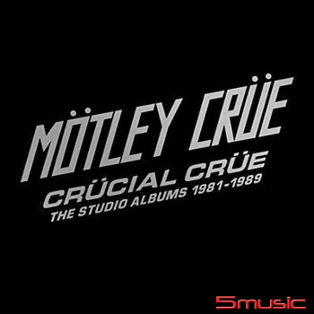 Crucial Crue - The Studio Albums 1981-1989 (Limite