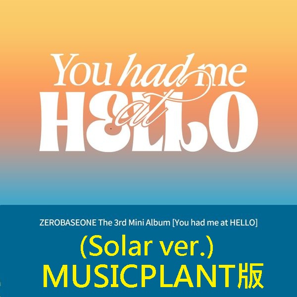 (MUSICPLANT/Solar版)第三張迷你專輯「You had me at HELLO」